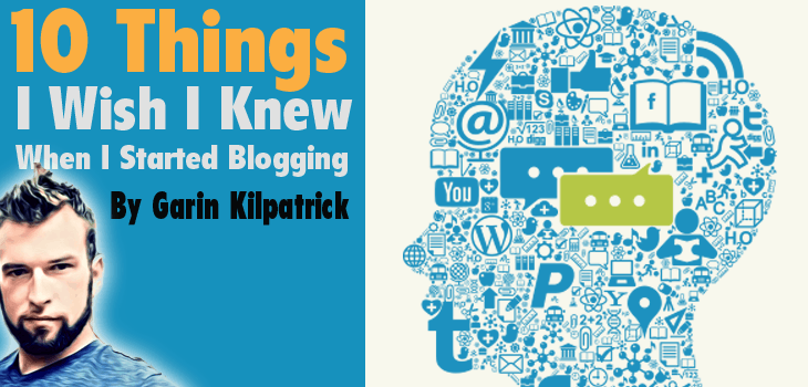 10 Things I Wish I Knew When I Started Blogging